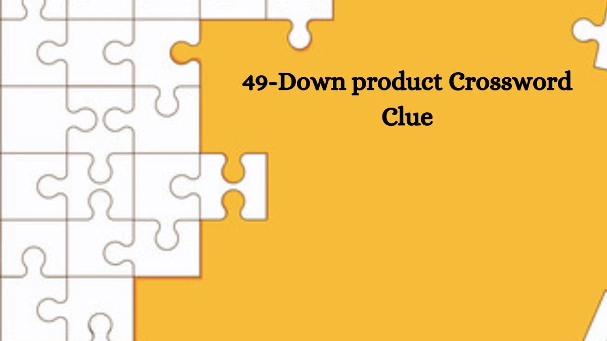 LA Times 49-Down product Crossword Clue Answers with 4 Letters from October 10, 2024