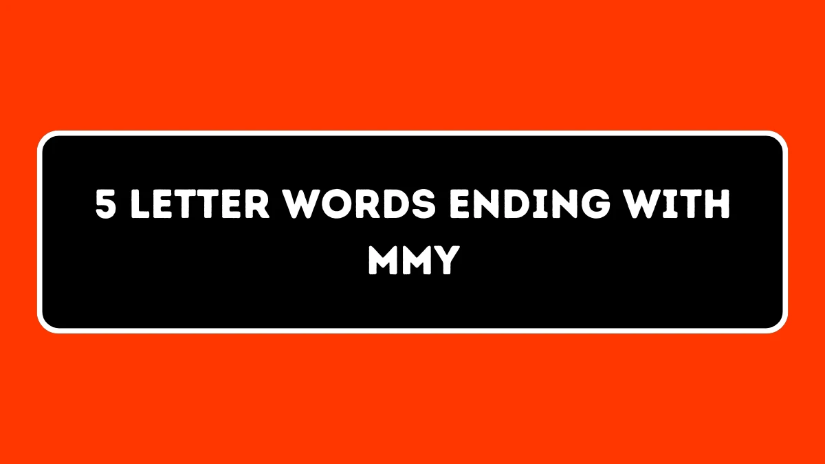 5 Letter Words Ending with MMY All Words List