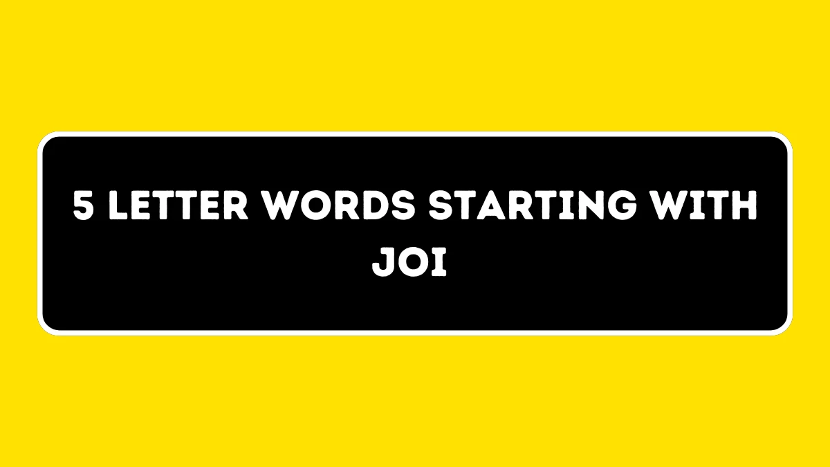 5 Letter Words Starting with JOI All Words List