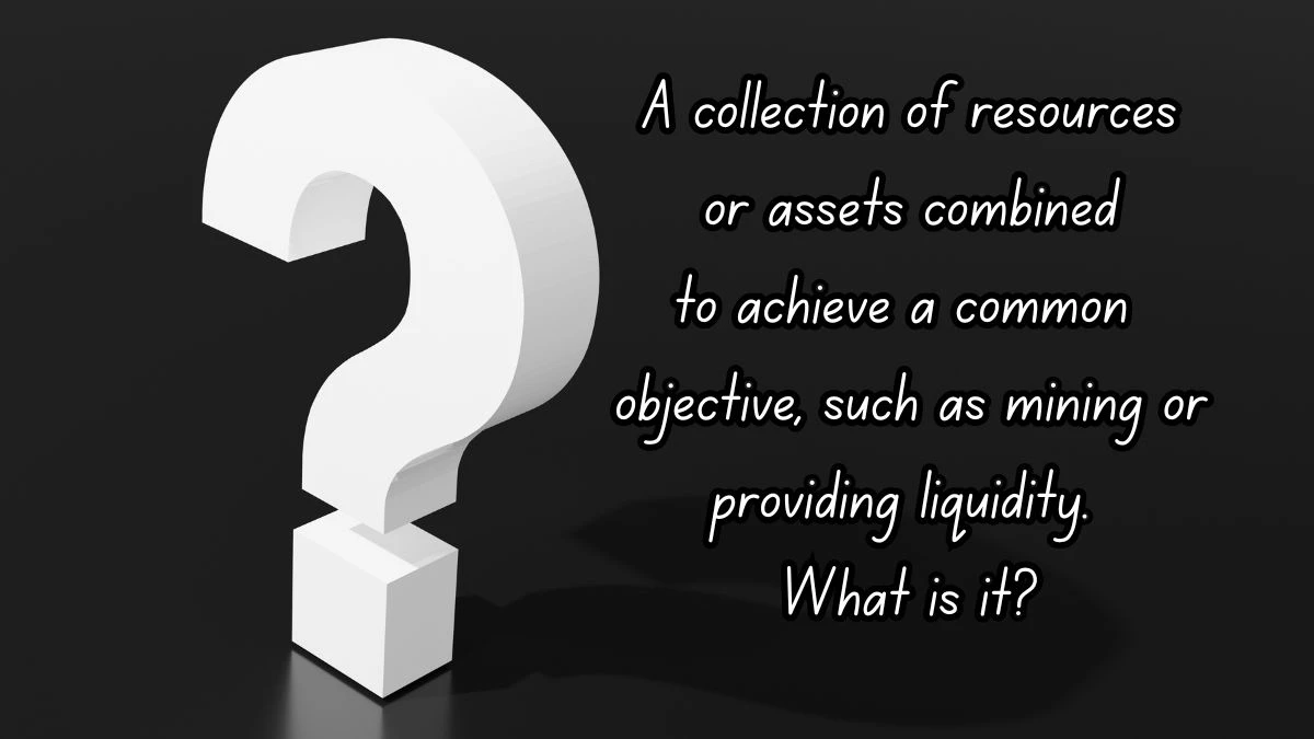 A collection of resources or assets combined to achieve a common objective.... Musk X Empire Riddle of the Day 09 October 2024