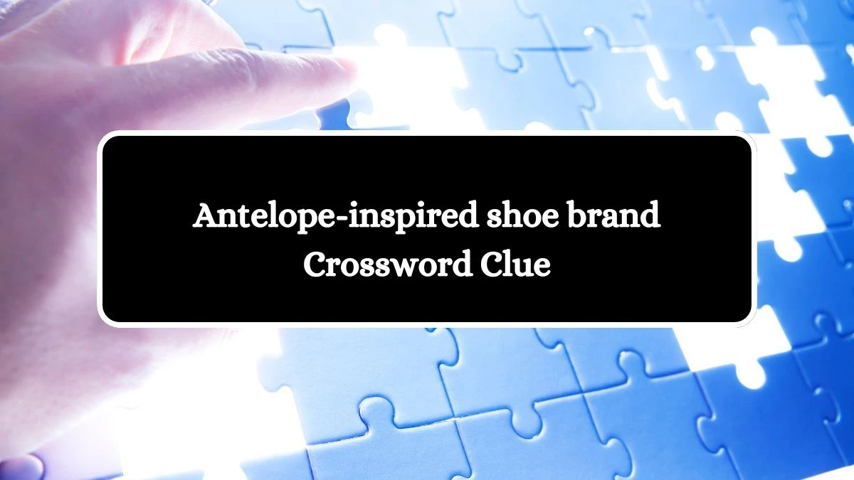 Antelope-inspired shoe brand 7 Little Words Puzzle Answer from October 07, 2024