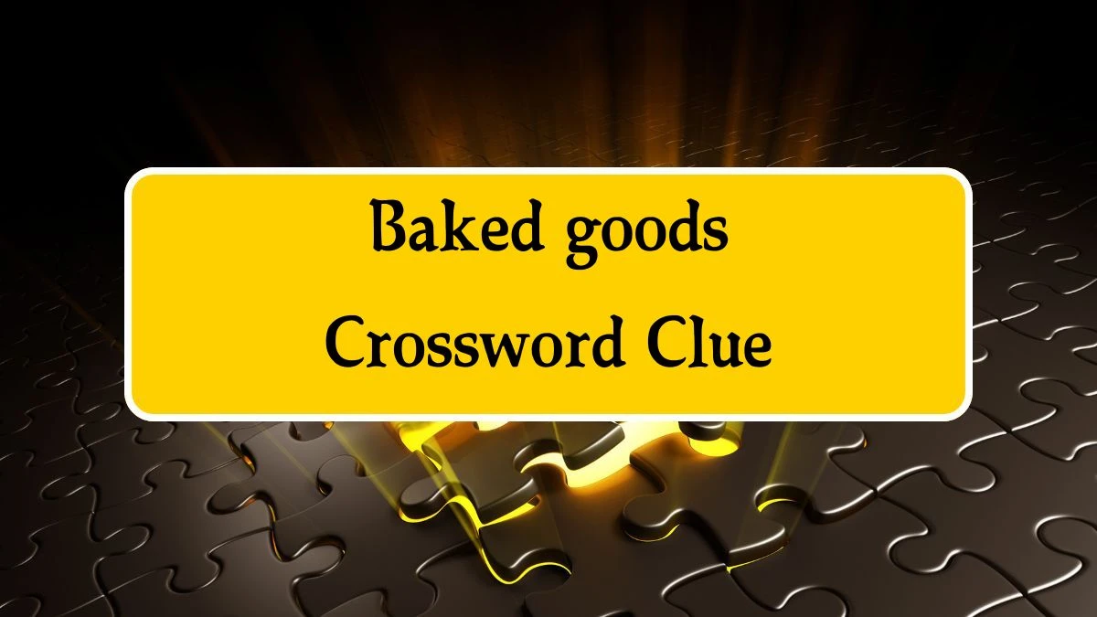 Baked goods 9 Letters Crossword Clue Puzzle Answer from October 14, 2024