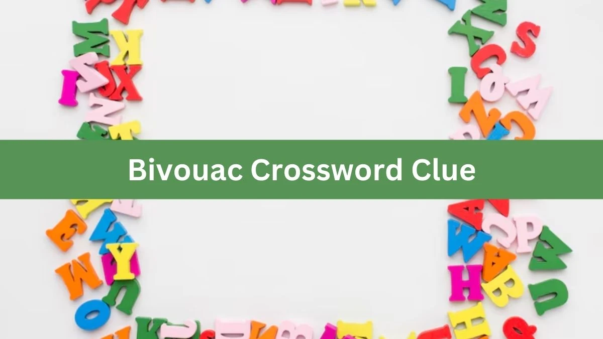 Bivouac 7 Little Words Puzzle Answer from October 04, 2024