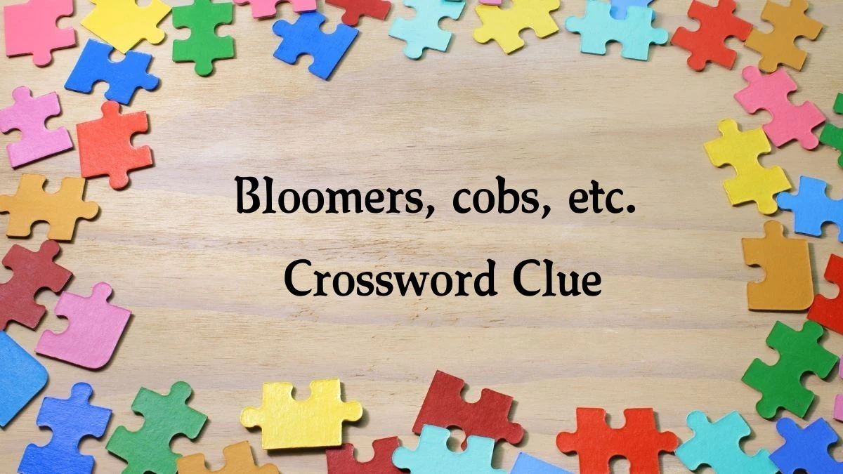 Irish Daily Mail Quick Bloomers, cobs, etc. Crossword Clue Puzzle Answer from October 13, 2024