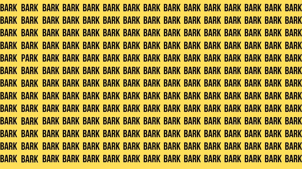 Brain Test: Only Sharp eyes can Spot the Word Park among Bark in 9 Secs