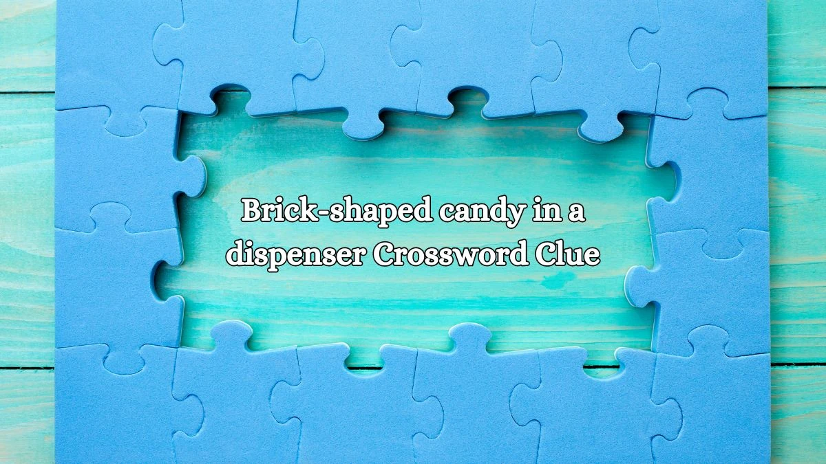 LA Times Brick-shaped candy in a dispenser Crossword Puzzle Answer from October 14, 2024