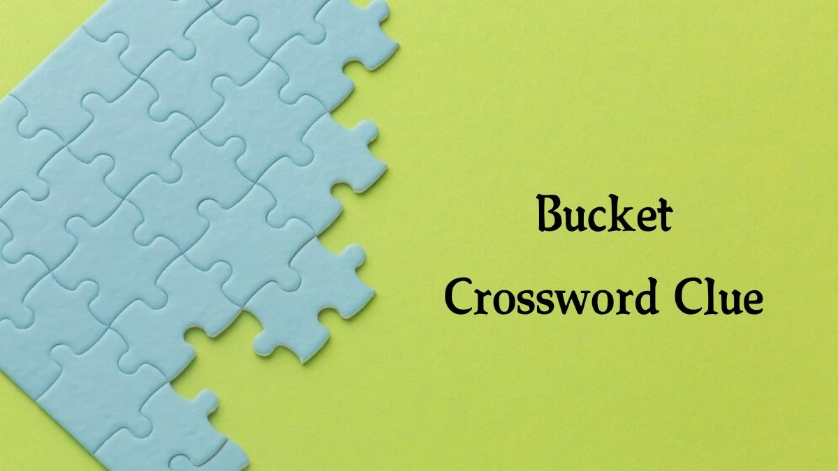 Bucket Irish Daily Mail Quick Crossword Clue Puzzle Answer from October 08, 2024