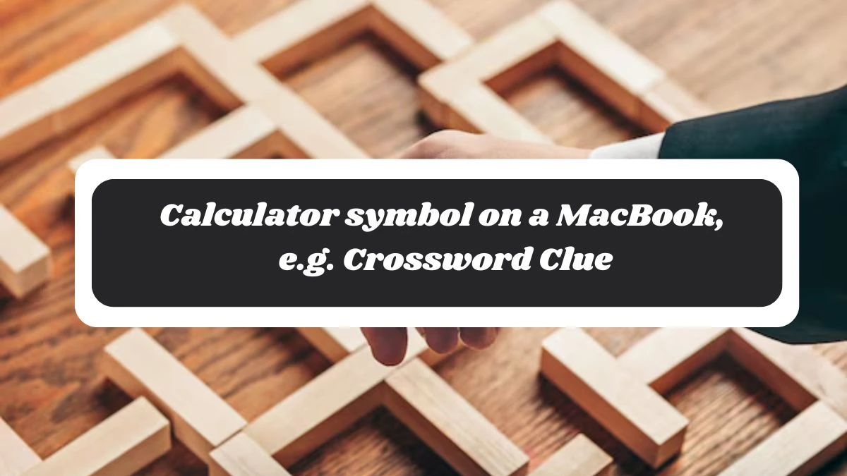 NYT Calculator symbol on a MacBook, e.g. Crossword Clue Puzzle Answer from October 30, 2024