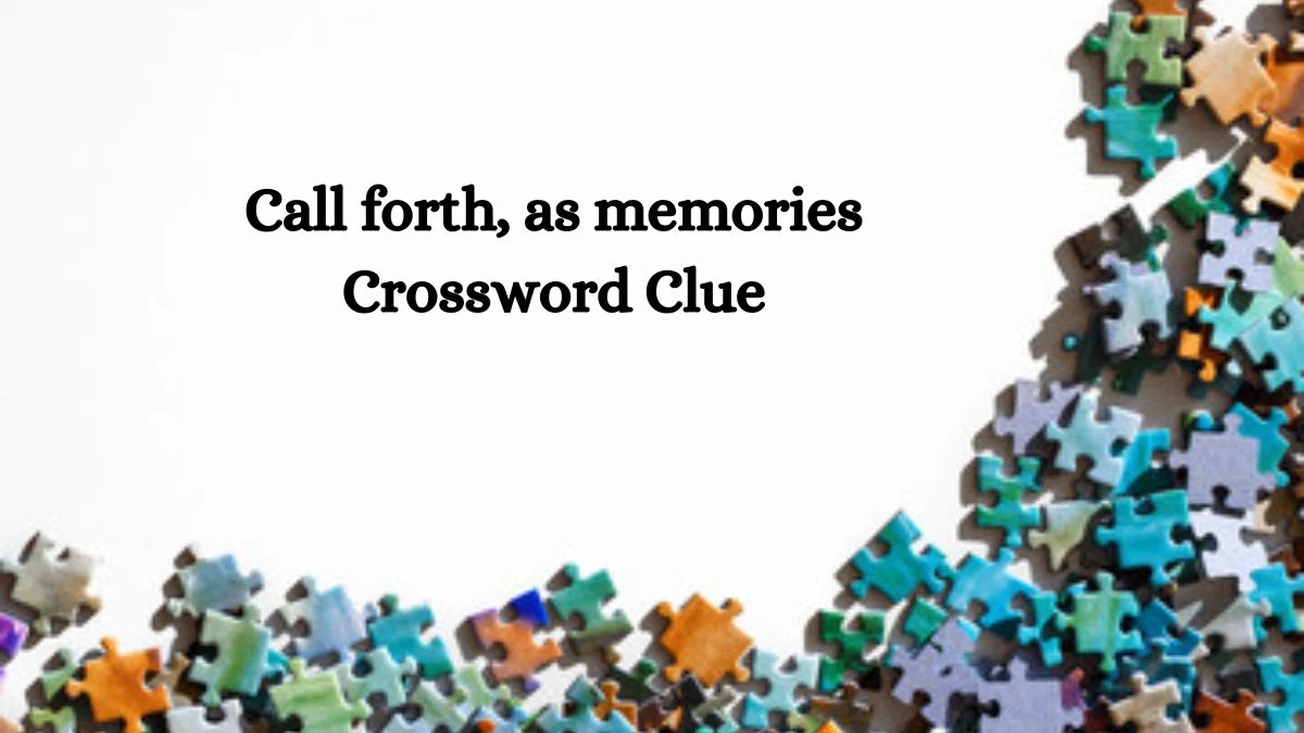 Daily Commuter Call forth, as memories Crossword Clue 5 Letters Puzzle Answer from October 19, 2024