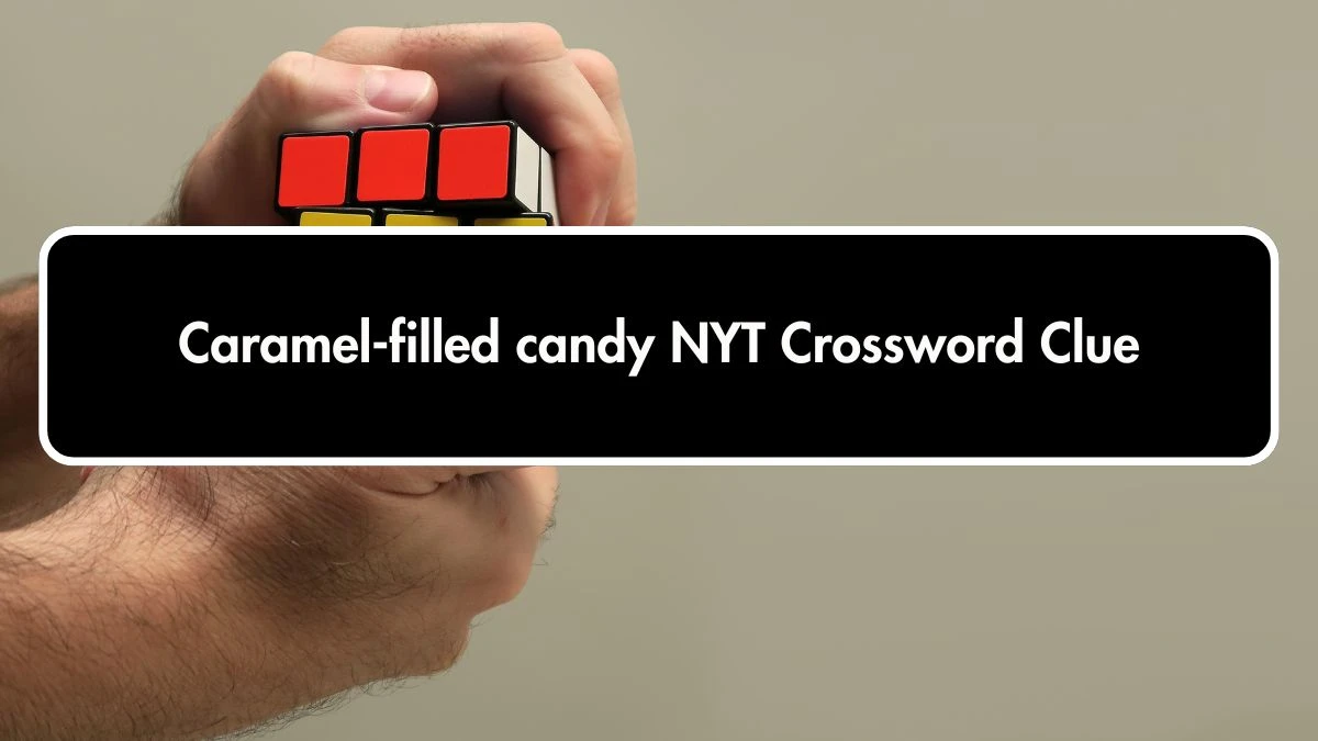 NYT Caramel-filled candy Crossword Clue Puzzle Answer from October 01, 2024