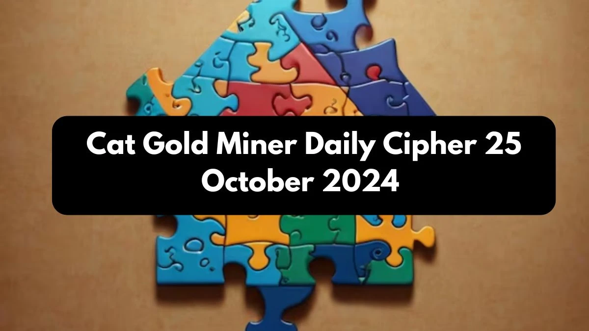 Cat Gold Miner Daily Cipher 25 October 2024 - Get the Code Here!