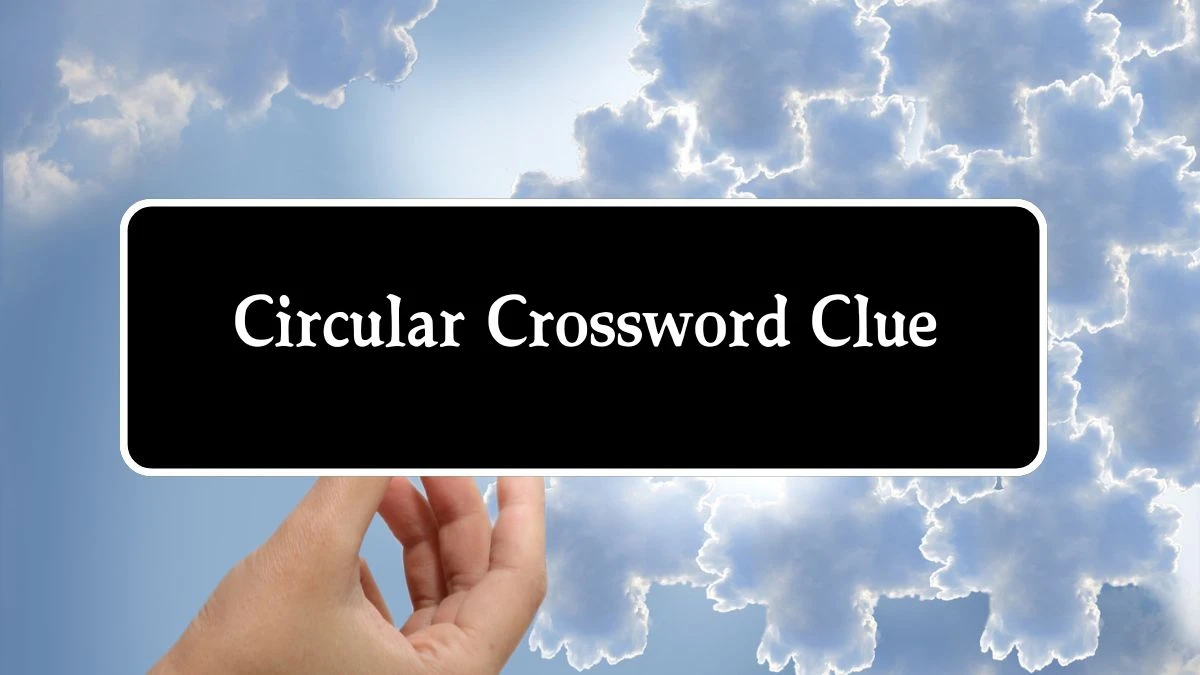 Circular 7 Little Words Puzzle Answer from October 04, 2024