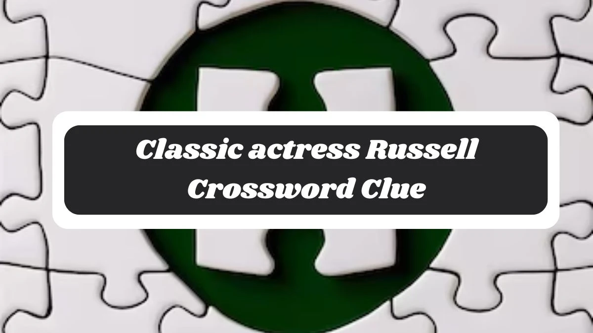 Classic actress Russell 7 Little Words Puzzle Answer from October 29, 2024