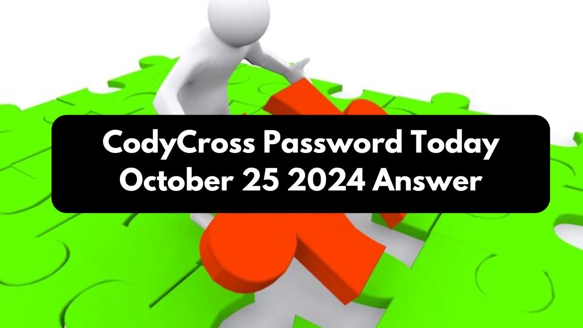 CodyCross Password Today October 25 2024 Answer