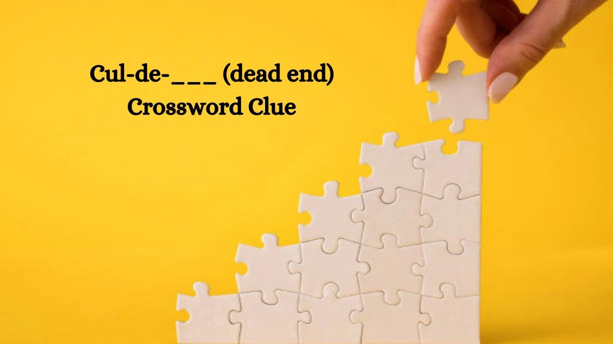 Cul-de-___ (dead end) Daily Themed Crossword Clue Puzzle Answer from October 10, 2024