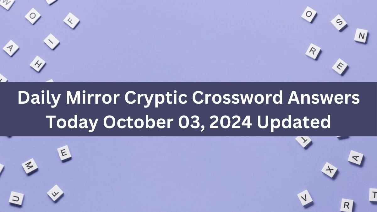 Daily Mirror Cryptic Crossword Answers Today October 03, 2024 Updated