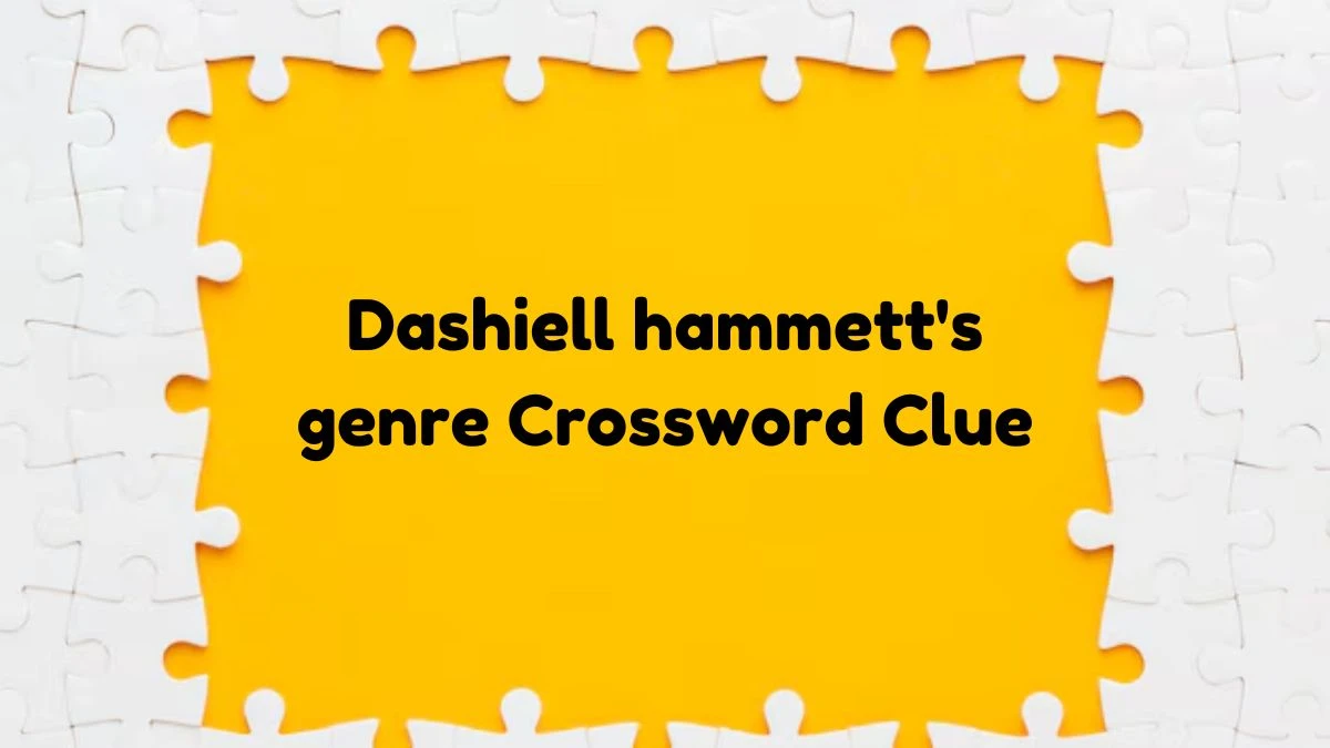 Dashiell hammett's genre 7 Little Words Puzzle Answer from October 19, 2024