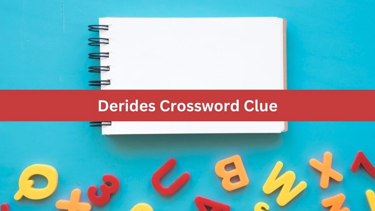 Derides NYT Crossword Clue Puzzle Answer on October 03, 2024