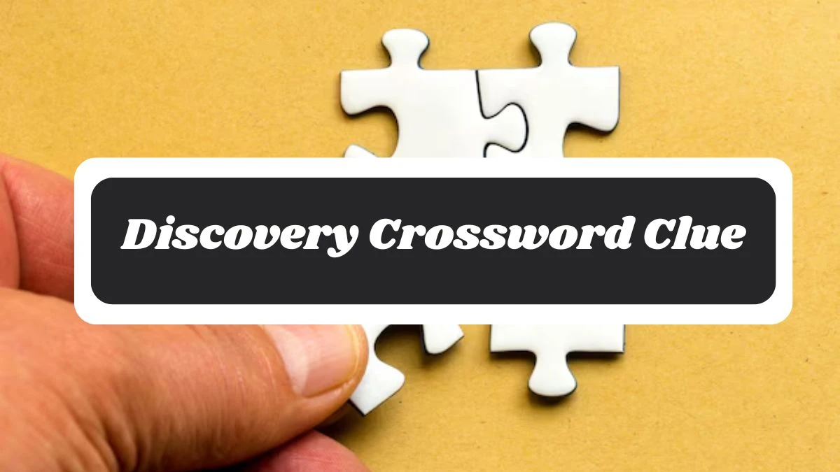 Discovery 7 Little Words Puzzle Answer from October 28, 2024