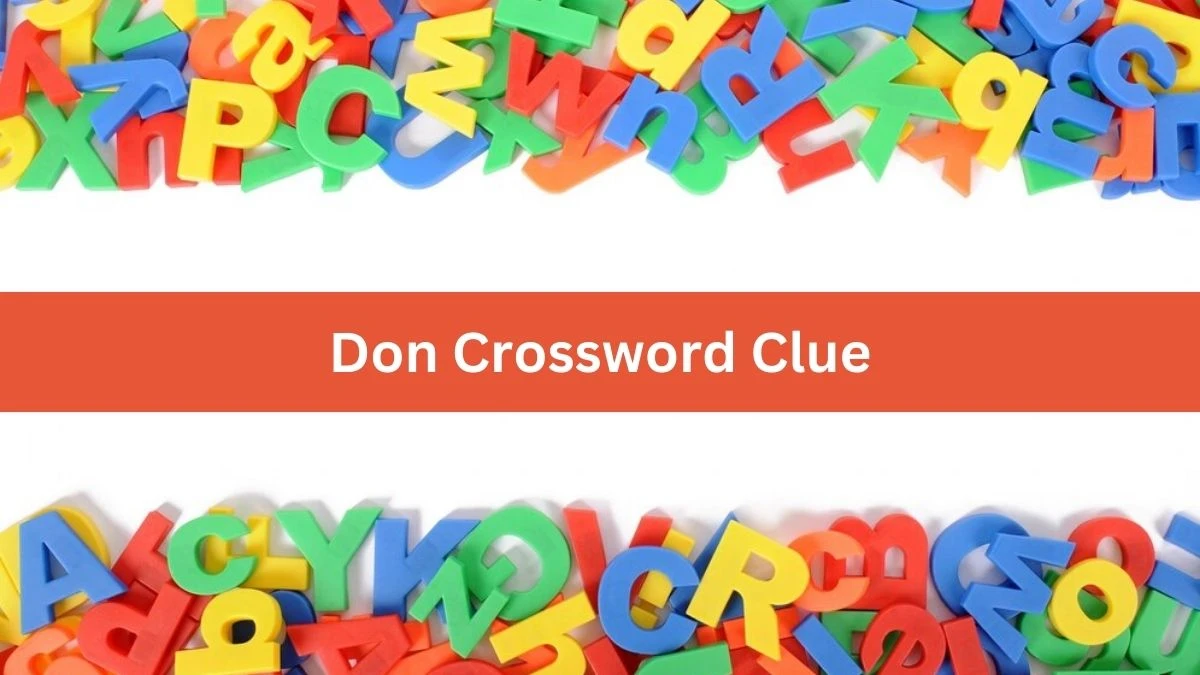 Don NYT Crossword Clue Puzzle Answer from October 05, 2024