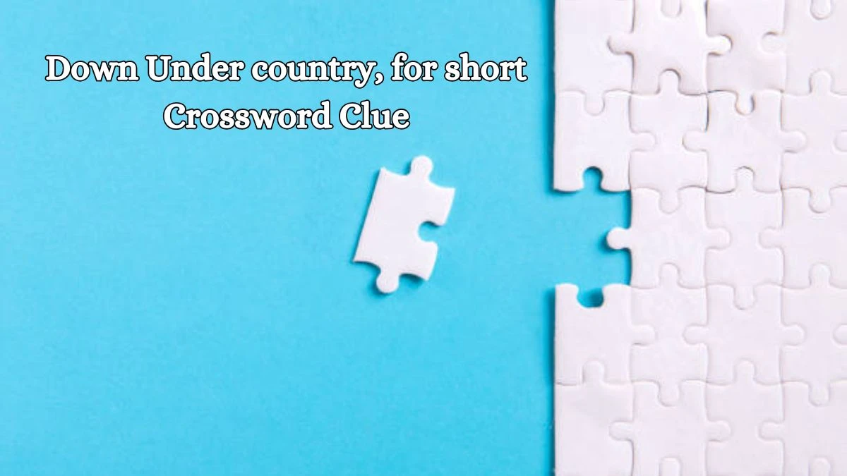 Down Under country, for short Daily Themed Crossword Clue Puzzle Answer from October 19, 2024