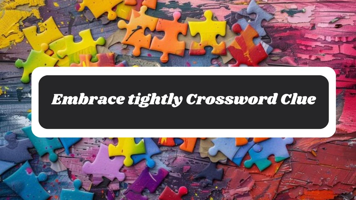 Embrace tightly 3 Letters Crossword Clue Puzzle Answer from October 28, 2024