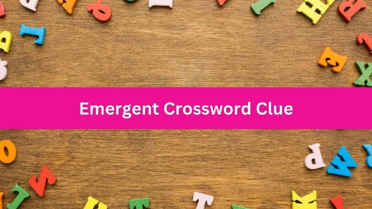 Emergent 7 Little Words Puzzle Answer from October 05, 2024