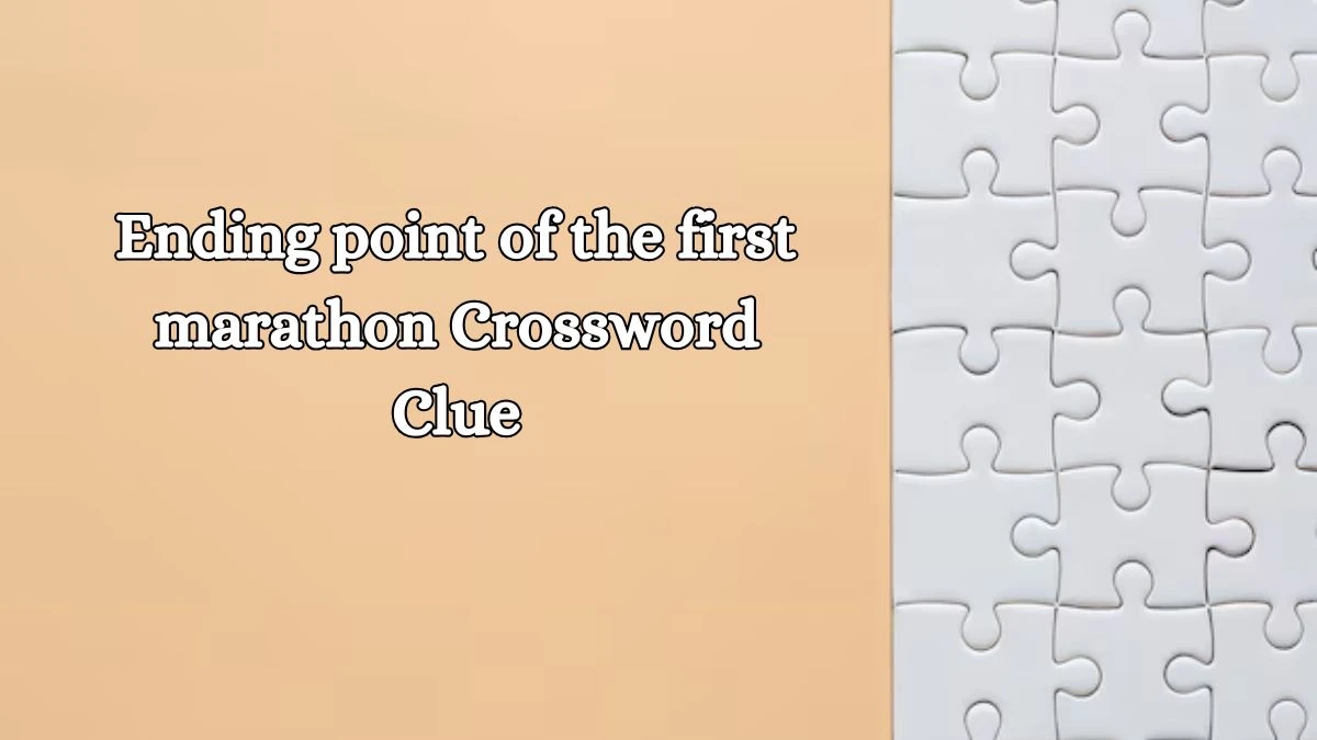 NYT Ending point of the first marathon Crossword Clue Puzzle Answer from October 17, 2024