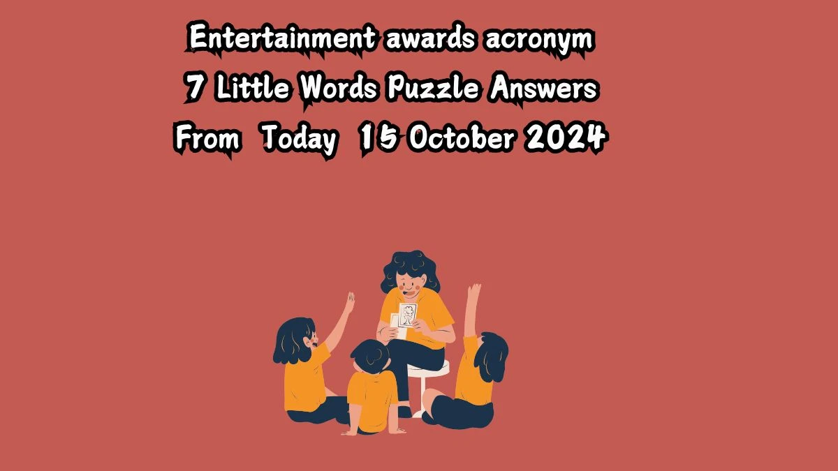 Entertainment awards acronym 7 Little Words Puzzle Answer from October 15, 2024