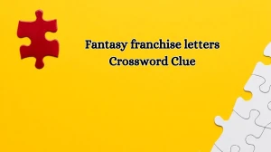 LA Times Fantasy franchise letters Crossword Clue Answers with 4 Letters from October 11, 2024