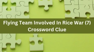 Flying Team Involved In Rice War (7) Crossword Clue Puzzle Answer from October 20, 2024