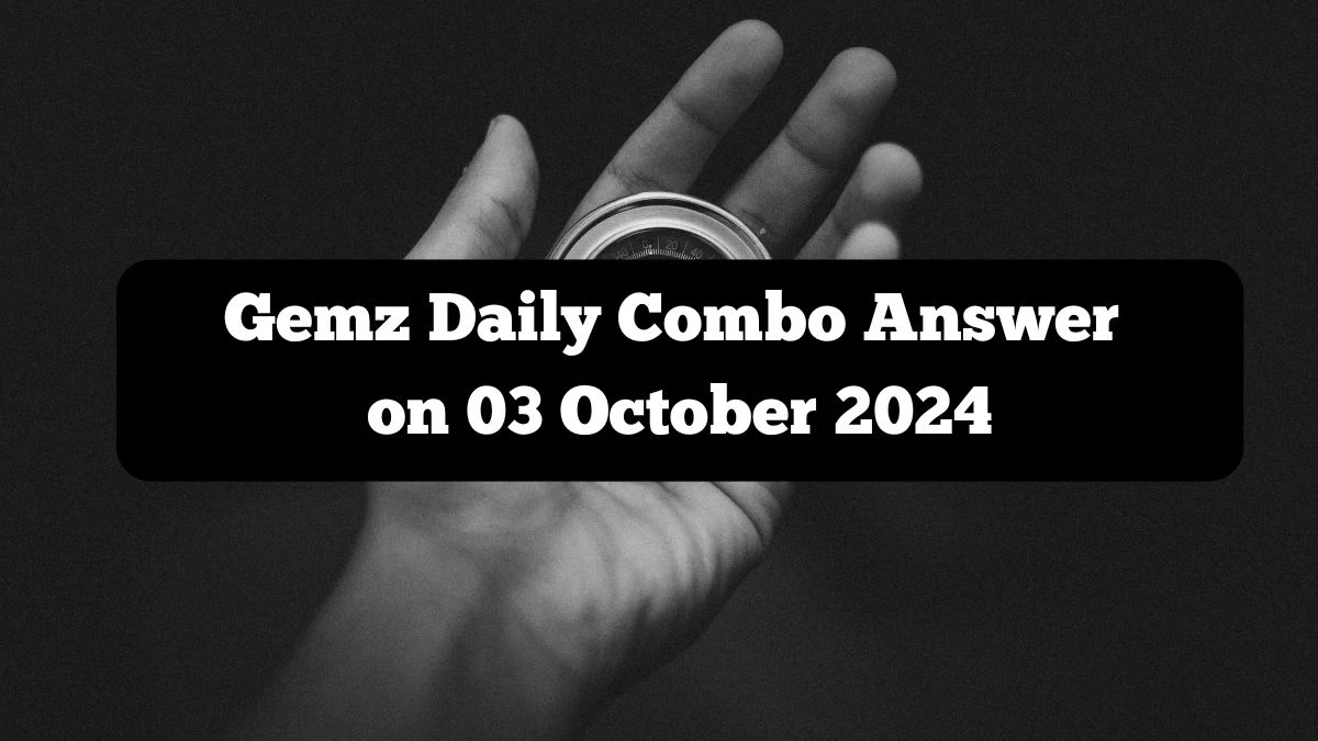 Gemz Daily Combo Answer on 03 October 2024 - Cards for Coins!