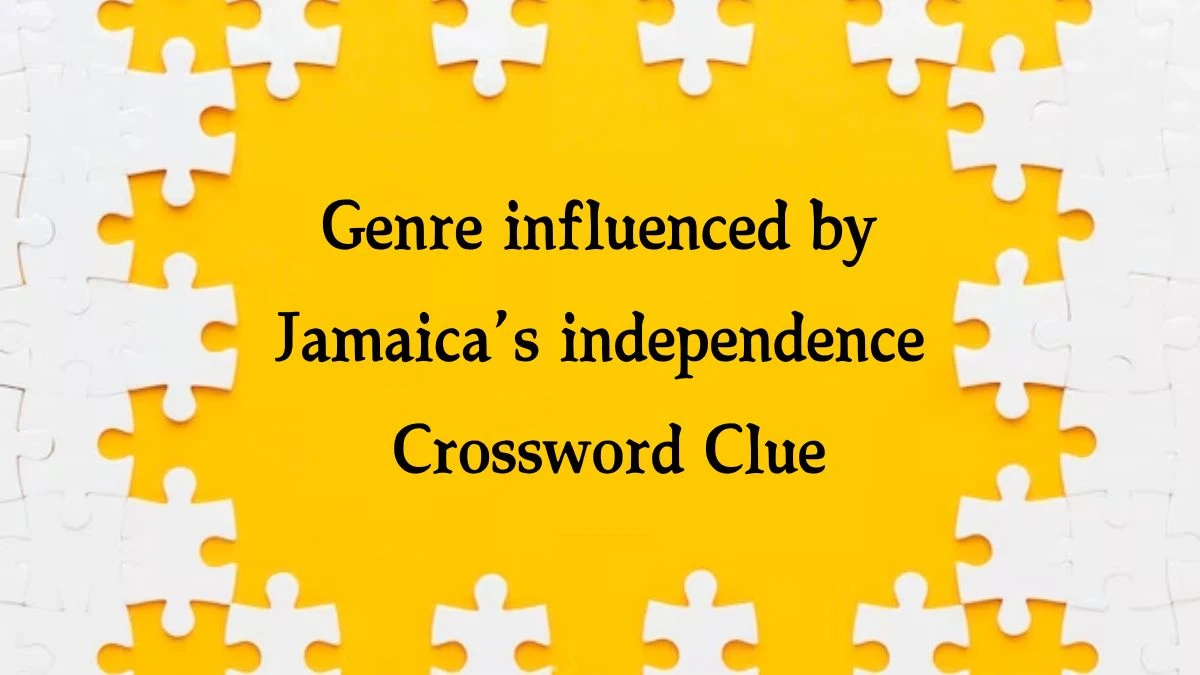 NYT Genre influenced by Jamaica’s independence Crossword Clue Puzzle Answer from October 03, 2024