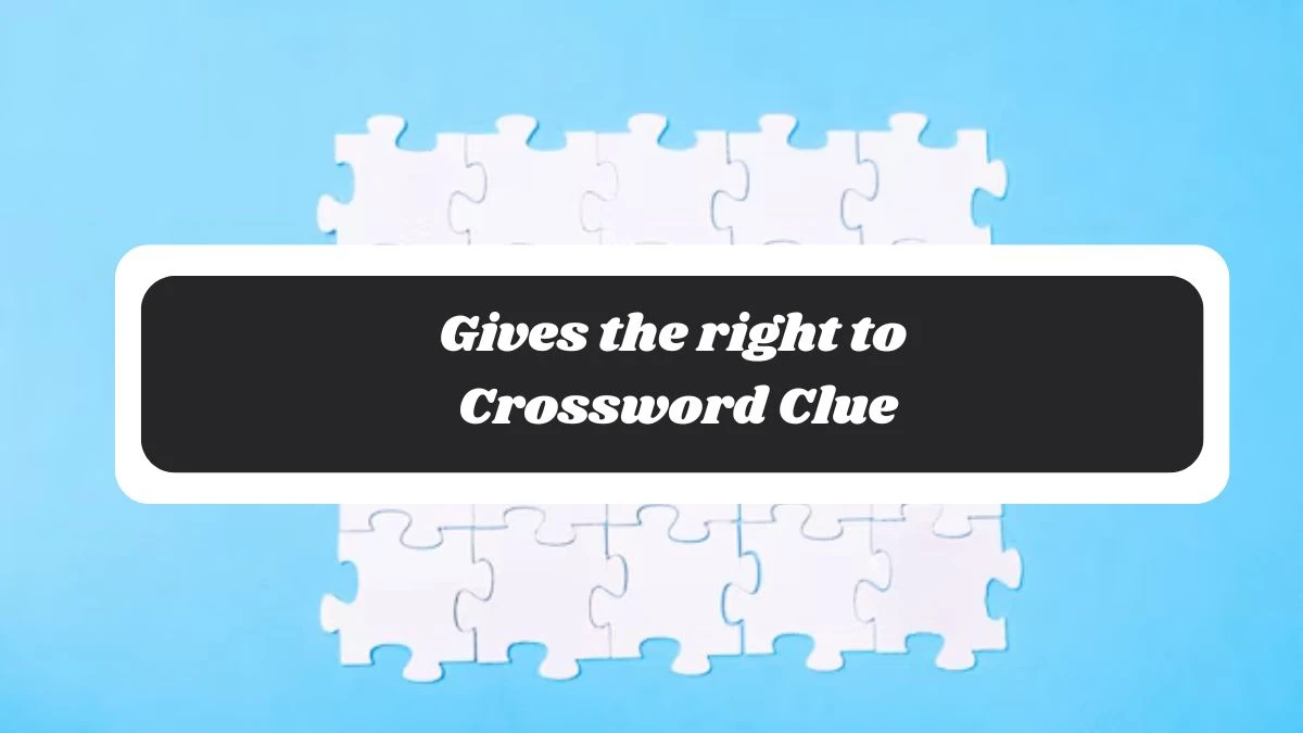 Irish Daily Mail Quick Gives the right to Crossword Clue Puzzle Answer from October 29, 2024