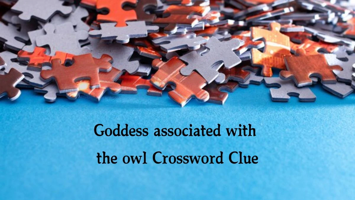 NYT Goddess associated with the owl Crossword Clue Puzzle Answer from October 16, 2024