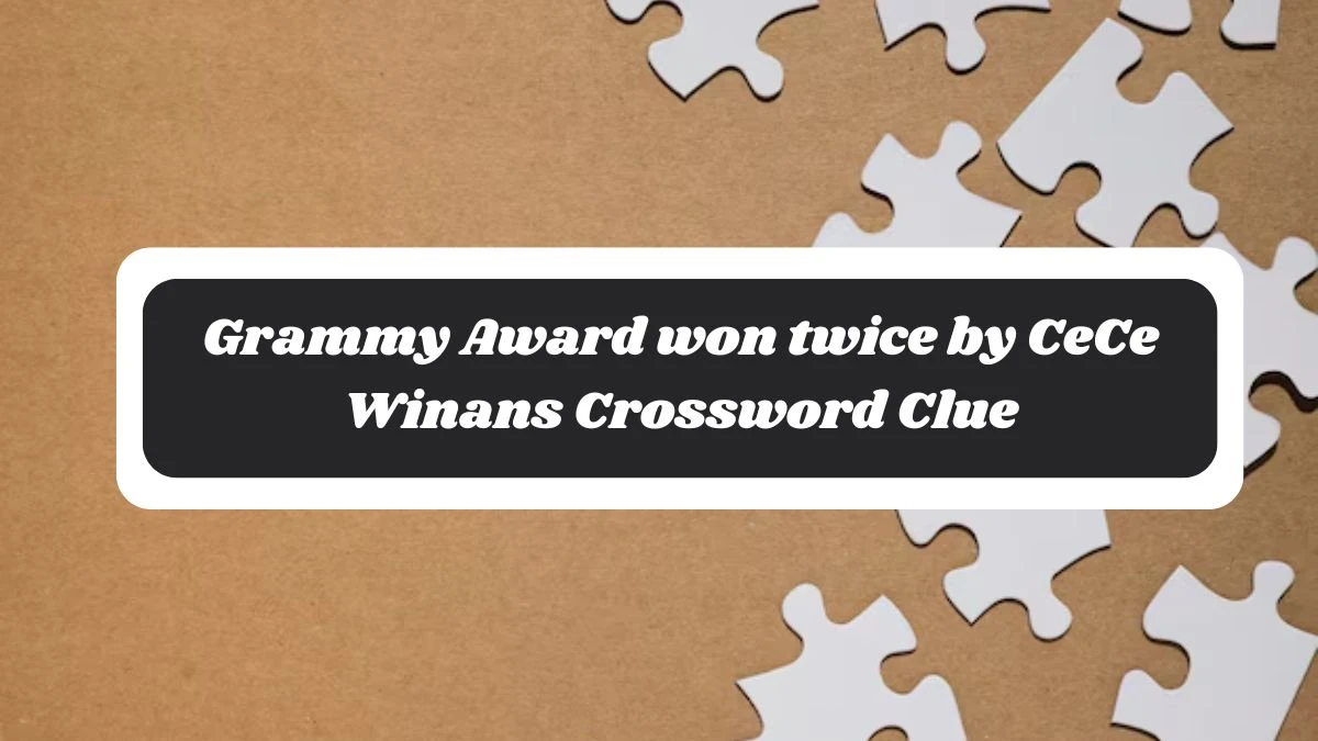 LA Times Grammy Award won twice by CeCe Winans Crossword Clue Puzzle Answer from October 29, 2024