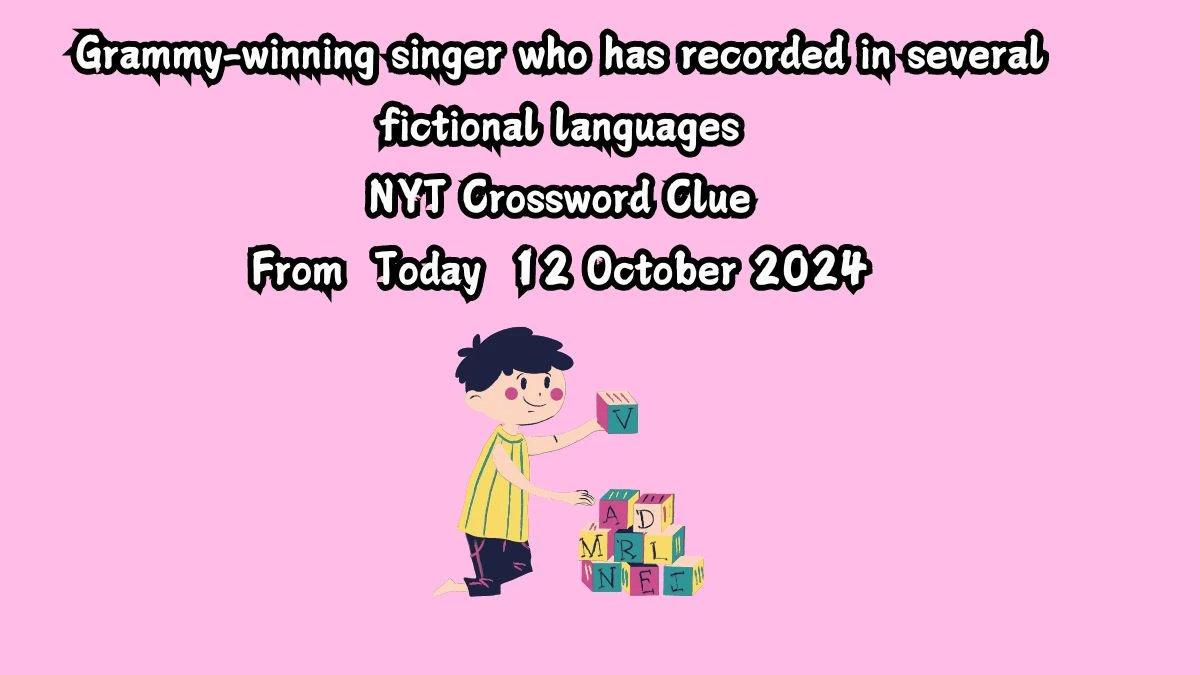 NYT Grammy-winning singer who has recorded in several fictional languages Crossword Clue Puzzle Answer from October 12, 2024