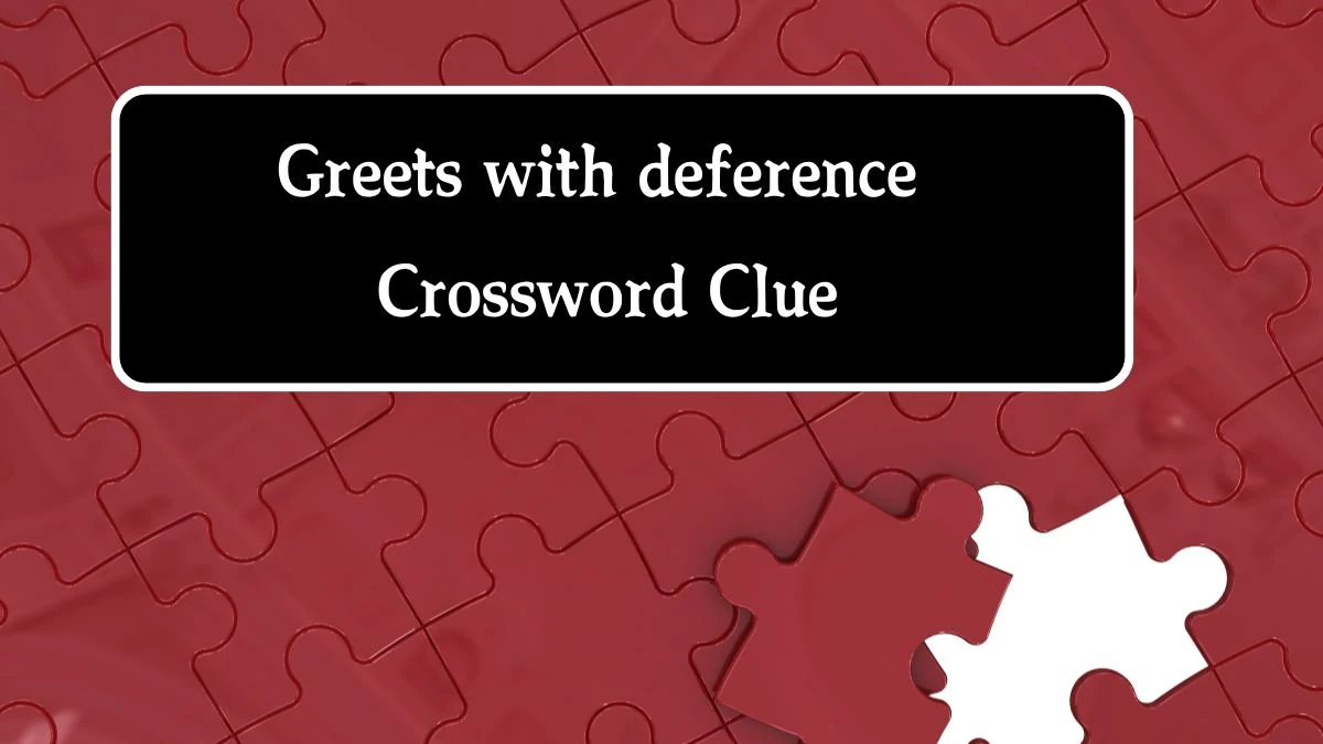 Greets with deference NYT Crossword Clue Puzzle Answer from October 08, 2024