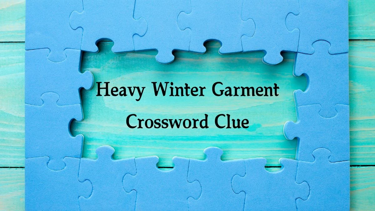 Heavy Winter Garment 7 Little Words Puzzle Answer from October 01, 2024