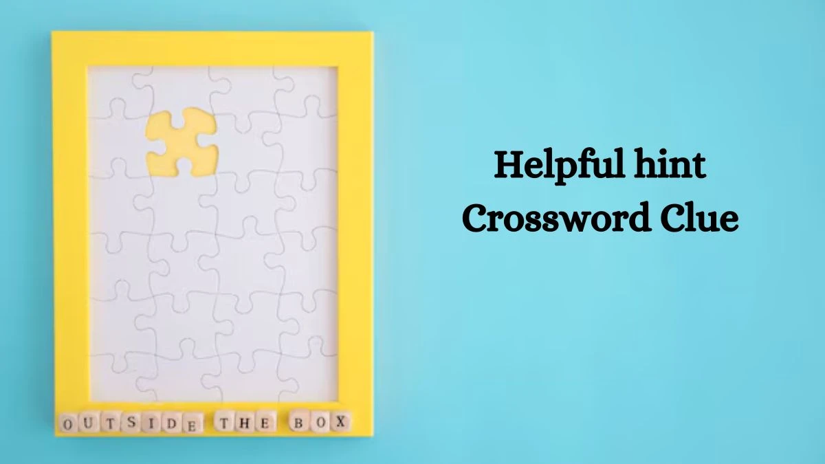 Helpful hint Daily Commuter Crossword Clue Puzzle Answer from October 12, 2024