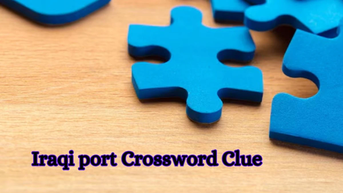 Iraqi port 5 Letters Crossword Clue Puzzle Answer from October 16, 2024