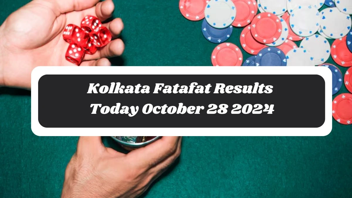 Kolkata Fatafat Results Today October 28 2024 - Check the Winning Numbers!