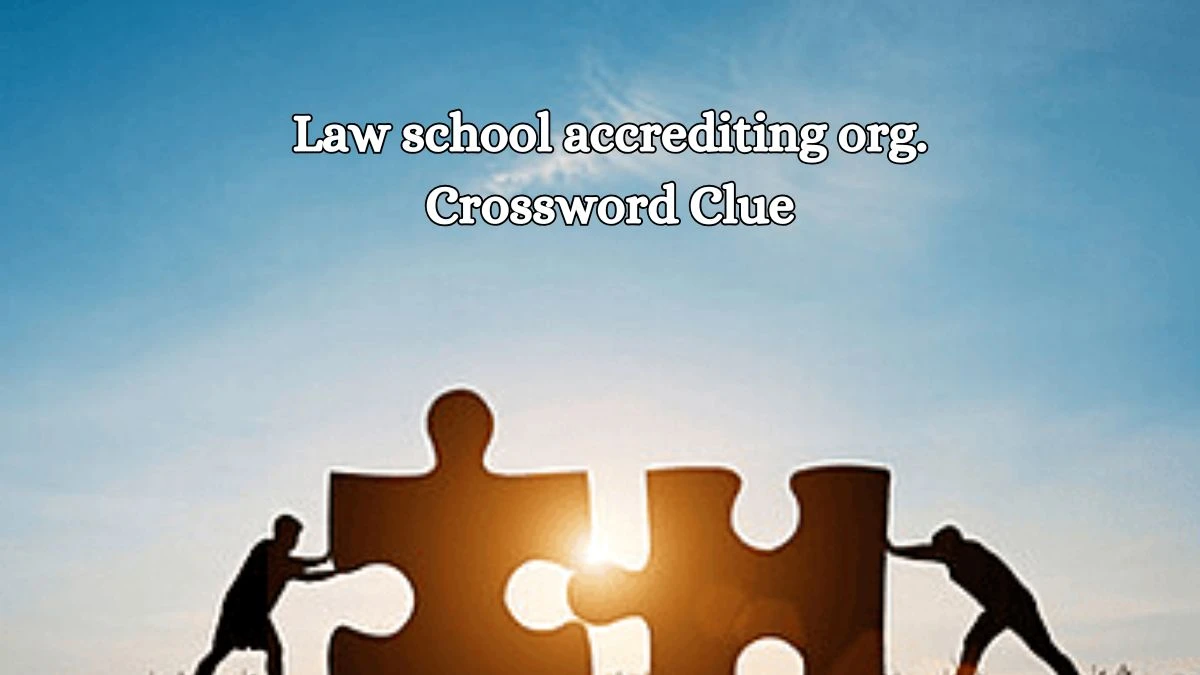 LA Times Law school accrediting org. Crossword Puzzle Answer from October 18, 2024