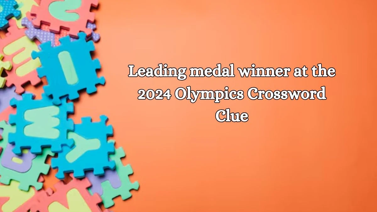 Leading medal winner at the 2024 Olympics NYT Crossword Clue Puzzle Answer on October 21, 2024