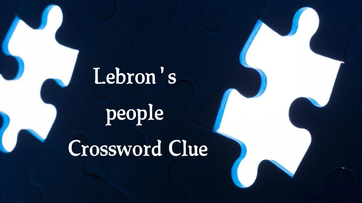 Lebron's people 7 Little Words Puzzle Answer from October 09, 2024