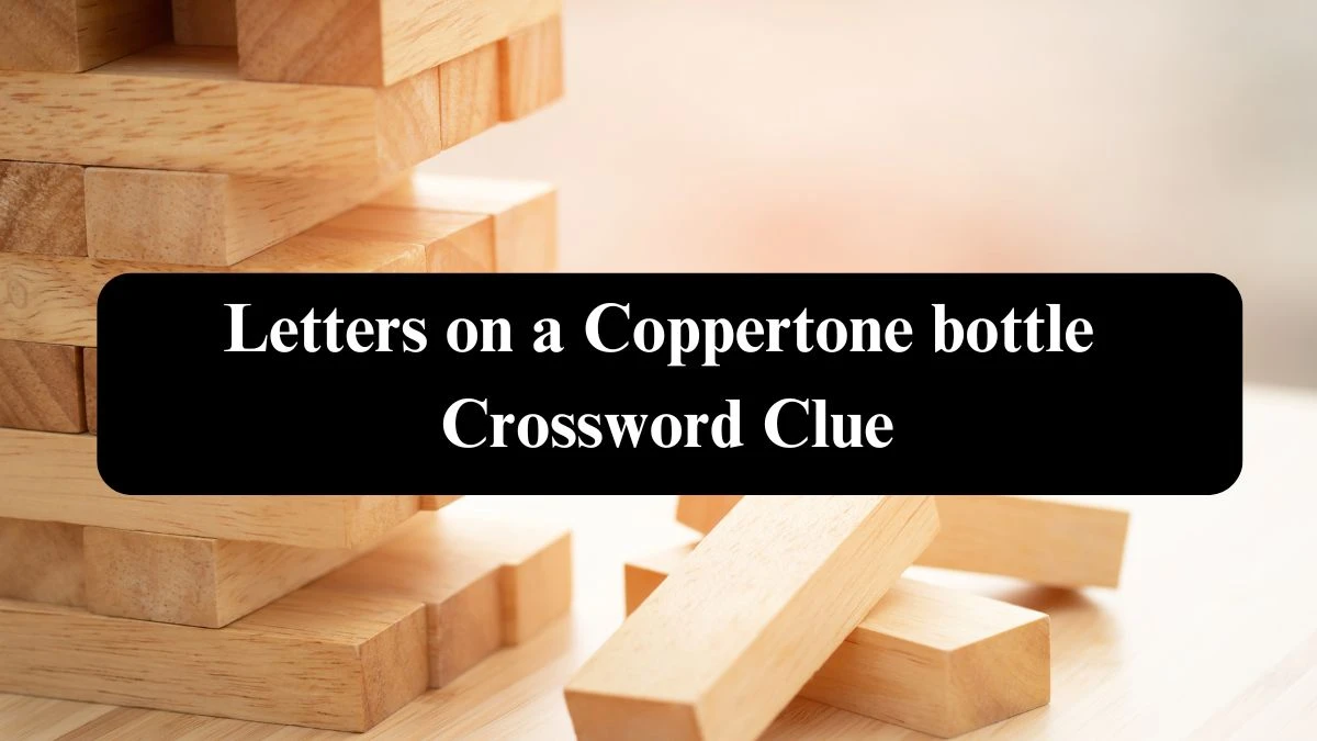 LA Times Letters on a Coppertone bottle Crossword Clue Puzzle Answer from October 23, 2024