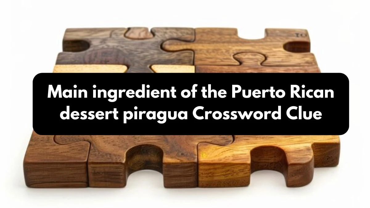 NYT Main ingredient of the Puerto Rican dessert piragua Crossword Clue Puzzle Answer from October 25, 2024