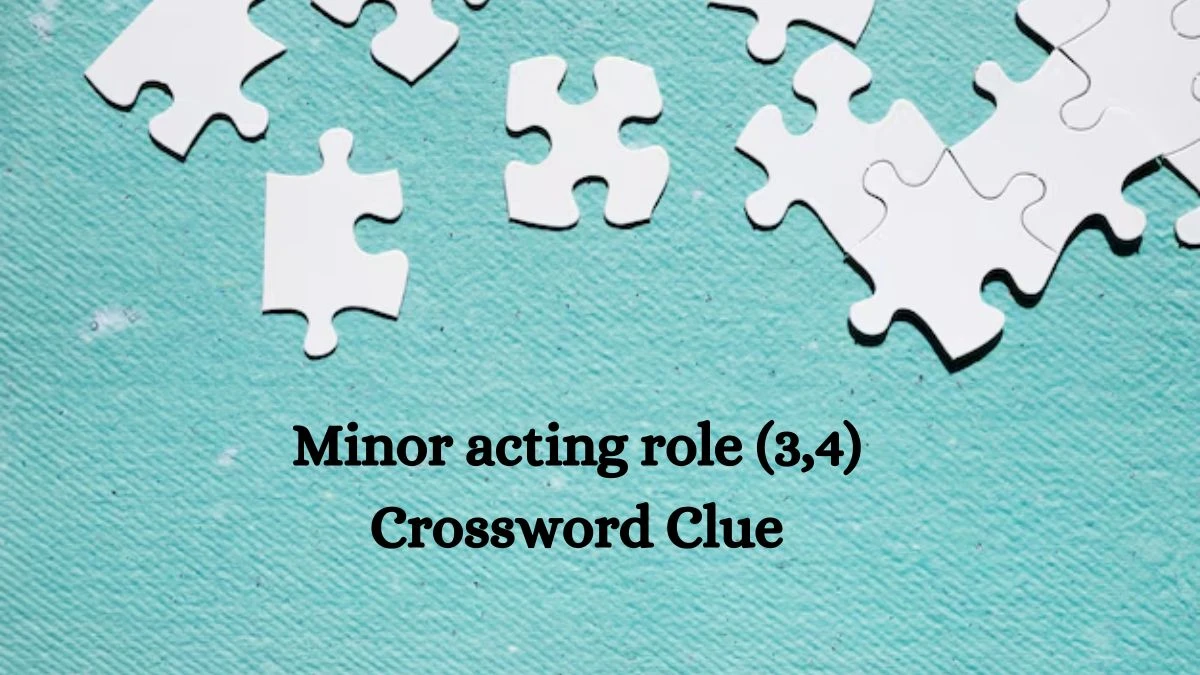 Irish Daily Mail Quick Minor acting role (3,4) Crossword Clue Puzzle Answer from October 10, 2024