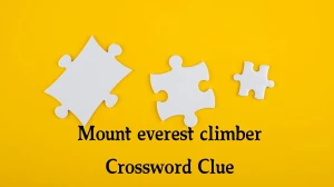 Mount everest climber 7 Little Words Puzzle Answer from October 08, 2024