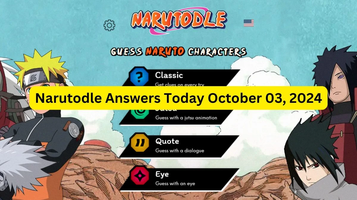 Narutodle Answers for Today October 03, 2024, Classic, Jutsu, Quote, and Eye